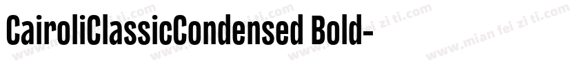 CairoliClassicCondensed Bold字体转换